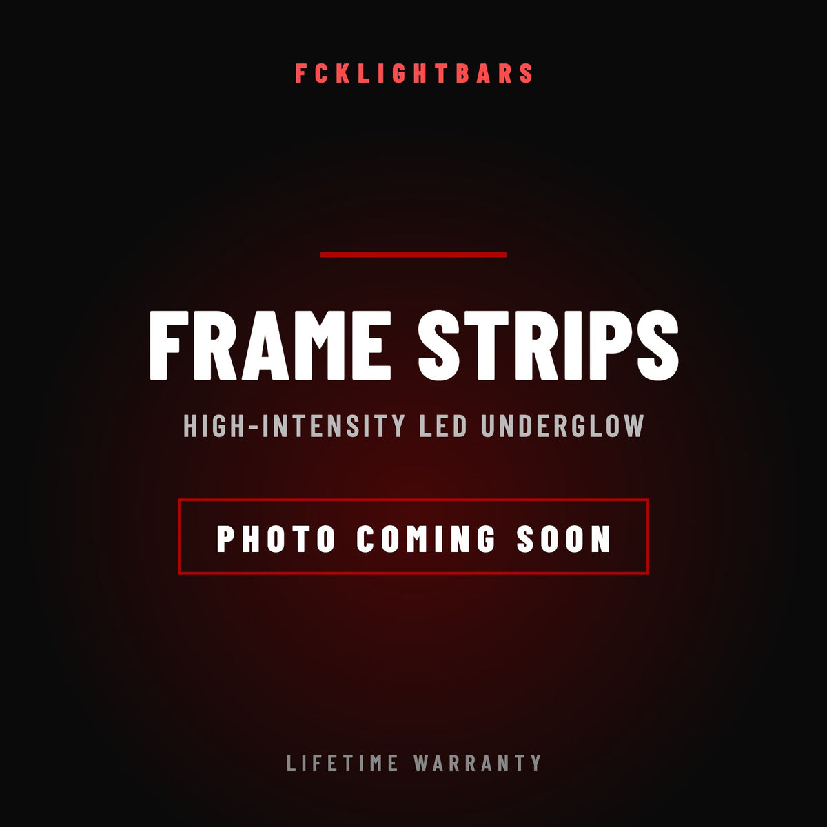 Frame Strips LED underglow - photo coming soon